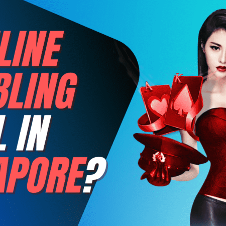 Is Online Gambling Legal in Singapore?