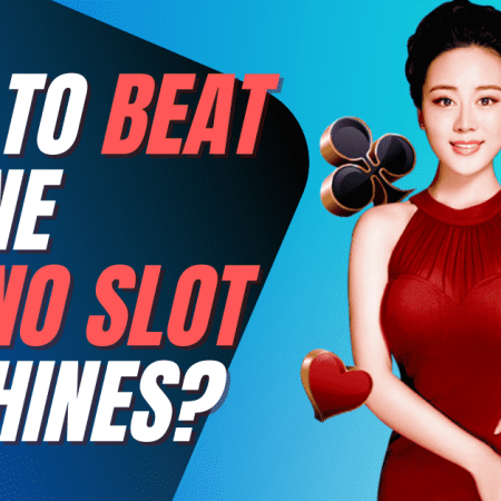 How To Beat Online Casino Slot Machines?
