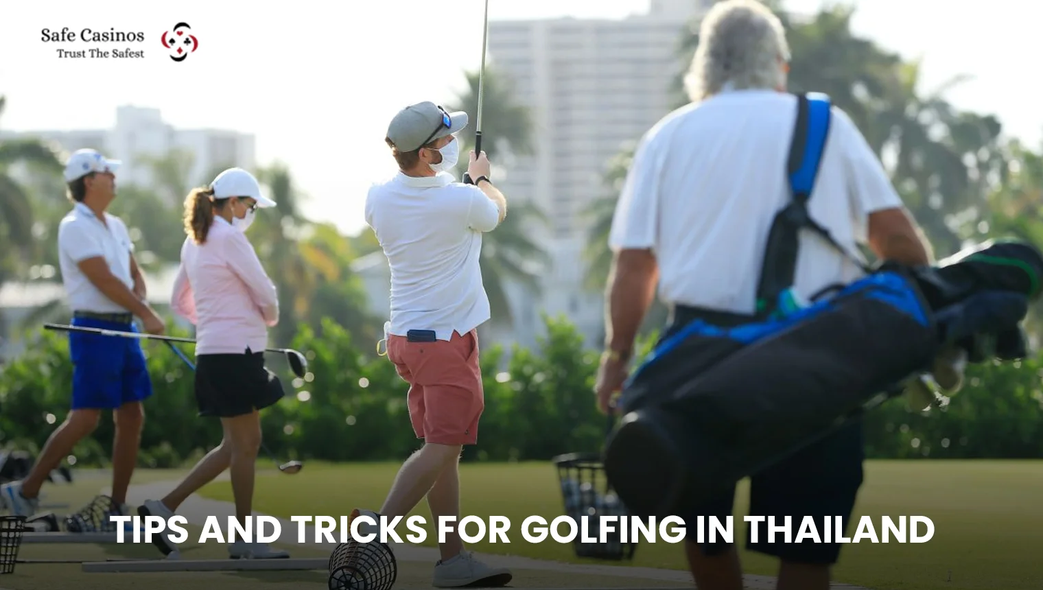 Tips and Tricks for Golfing in Thailand